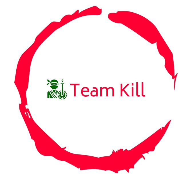 TEAM KILL